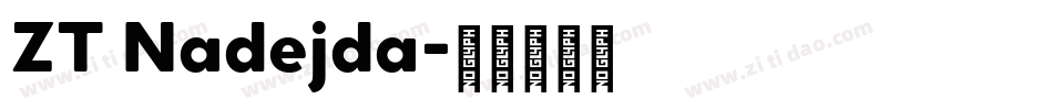 ZT Nadejda字体转换